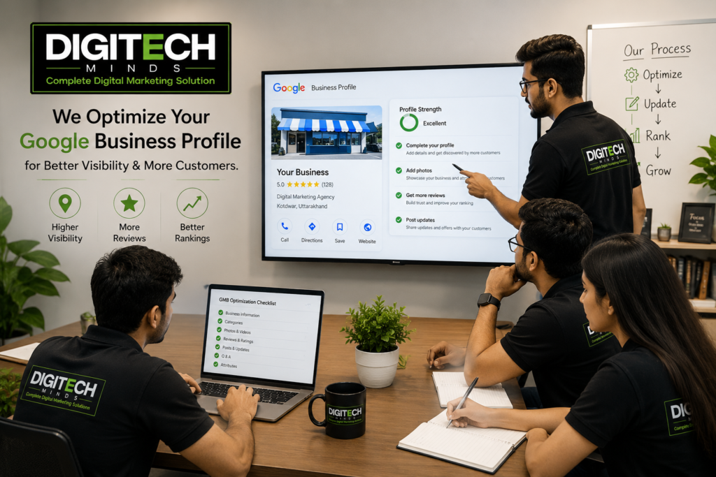 Digitech Minds team optimizing a Google Business Profile to improve Google Maps rankings, local SEO, customer reviews, and online visibility for businesses