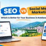 SEO vs Social Media Marketing in Kotdwar for Local Business Growth – Digitech Minds